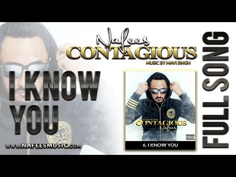 I know You - Nafees  | Track 6 | CONTAGIOUS | Official Full Audio Song