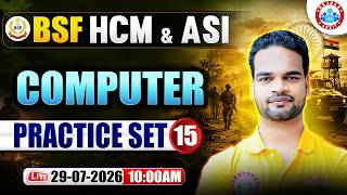 BSF HCM & ASI Computer Class | BSF HCM Practice Set - 15 | Computer For BSF HCM & ASI By Shivam Sir