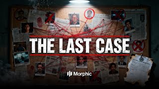 The Last Case | Morphic Originals