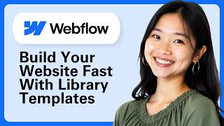 Webflow: Build Your Website Fast With Library Templates?