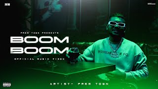 Prem town - Boom Boom ( Official Music Video ) 2024 #rap2024