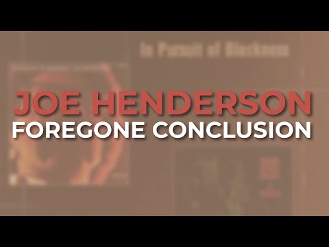 Joe Henderson - Foregone Conclusion (Official Audio)