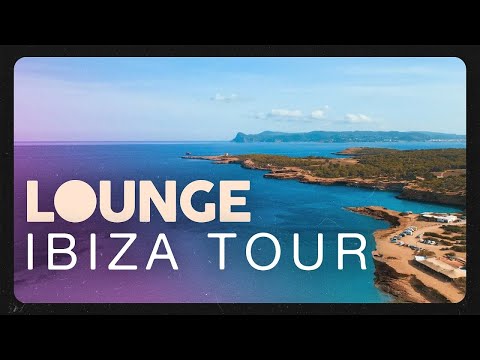 LOUNGE BEACH - IBIZA TOUR ⛱️ 🎵