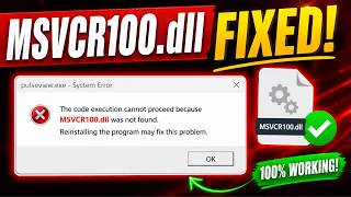 FIX The Code Execution Cannot Proceed Because MSVCR100.dll Was Not Found Windows 11 ( 2 Minute Fix )