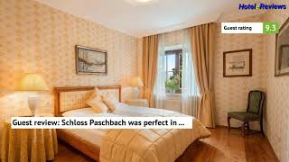 Schloss Paschbach Hotel Review 2017 HD, Appiano sulla Strada del Vino, Italy
