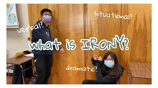 what is irony? | this is a school assignment lol