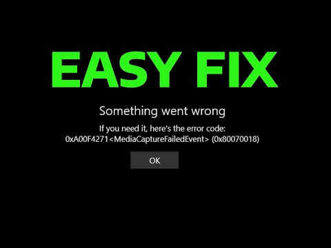 How To Fix Camera Something Went Wrong MediaCaptureFailedEvent 0xa00f4271 0x80070018 Error