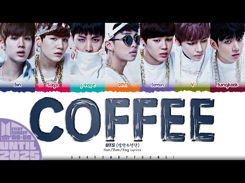 BTS (방탄소년단) 'Coffee' Lyrics [Color Coded Han_Rom_Eng] | UNTIL 2025 #61