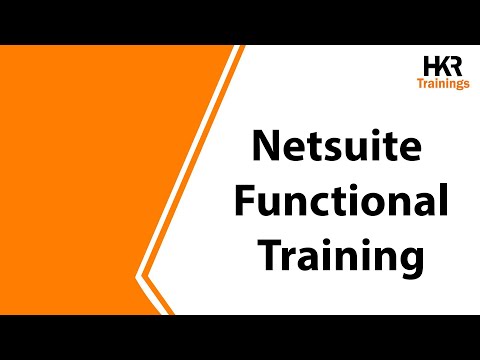 Netsuite Functional Training | What is Netsuite Functional | Netsuite Functional - HKR Trainings