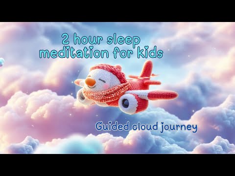 2-Hour Sleep Meditation for Kids | Gentle Cloud Story, Music Box Lullaby & Calming Voice