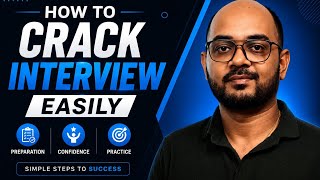 EASY WAY TO CRACK INTERVIEW 