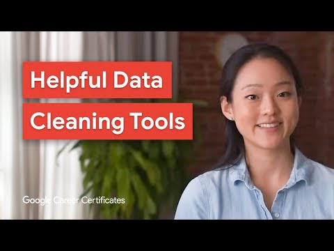 What Are Common Data Cleaning Tools for Data Analytics? | Google Data Analytics Certificate