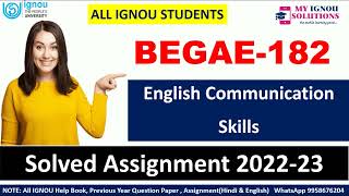 IGNOU BEGAE 182  SOLVED ASSIGNMENT 2022 | IGNOU SOLVED GUESS PAPER 2022