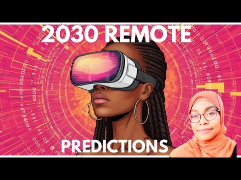 Remote Work Predictions for 2030! 