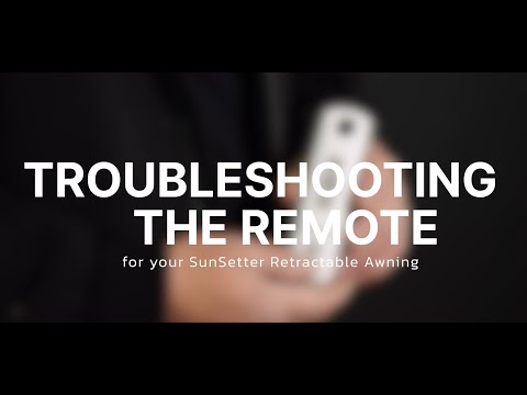Sunsetter Awning - Troubleshooting Your Awning Remote