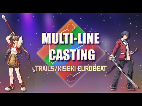 MULTI-LINE CASTING: A Trails/Kiseki Eurobeat EP