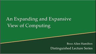 Computer Science Lecture Series: An Expanding and Expansive View of Computing