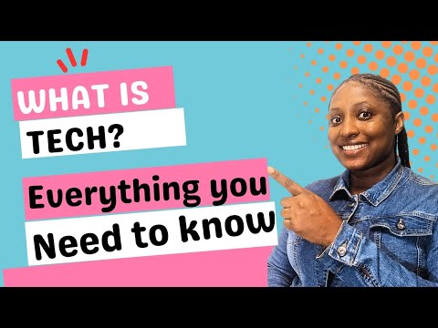 What is Tech? Explanations, Examples, Challenges, and the Future of Tech.