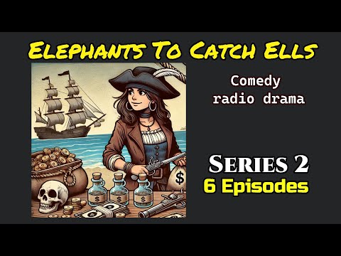 Elephants to Catch Eels - Series 2 of 2 - BBC Radio (Comedy)
