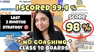 How I scored 99.4 % in CLASS 10 BOARDS 😱🎯 | LAST 3 MONTHS TOPPER'S STRATEGY🔥 #class10 #icse #topper 