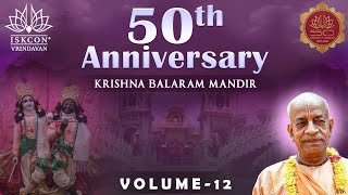 The Heart of Vrindavan: The History of Krishna Balaram Mandir ISKCON | VOL12