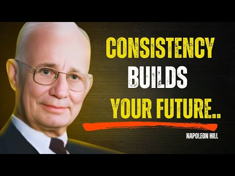 Force Yourself to Be Consistent, Everything Falls Into Place |Napoleon Hill