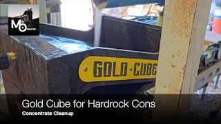Gold Recovered in Gold Cube from hard rock concentrates