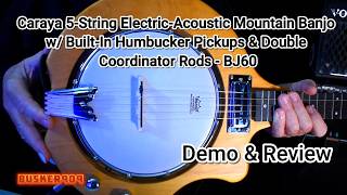 Caraya 5-String Electric-Acoustic Mountain 5 string Banjo w/ Built-In Humbucker Pickup, Demo/Review