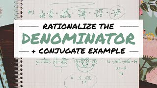 RATIONALIZE THE DENOMINATOR + conjugate example | Math Hacks