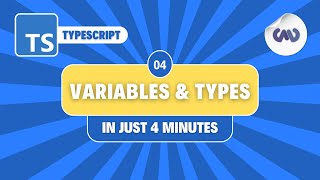 TypeScript Tutorial #4: Variables and Simple Types in Just 4 Minutes