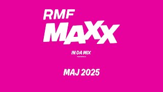 RMF MAXX In Da Mix | Maj 2025