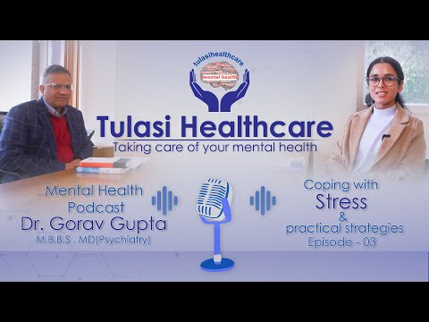 Coping with Stress & practical strategies | Episode 3 | Mental Health Podcast