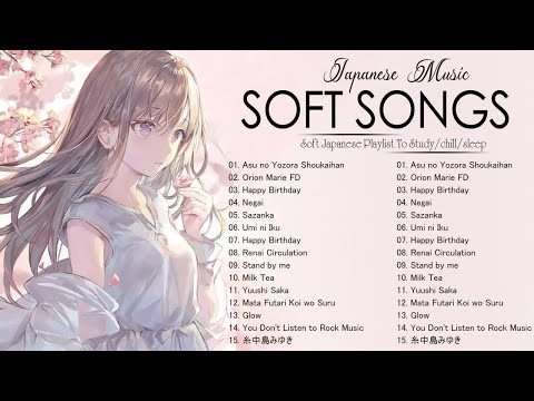 Greatest Soft Japanese Music - Soft Japanese Playlist to study/chill/sleep