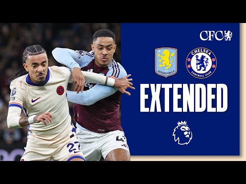 Aston Villa 2-1 Chelsea | HIGHLIGHTS - Extended | Premier League 2024/25