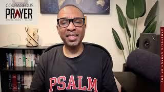 Courageous Prayer with Dr. Hayes @8:30am | August 3, 2026
