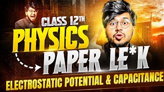 ELECTRIC POTENTIAL AND CAPACITANCE MOST IMPORTANT QUESTIONS FOR BOARD 2025🔥||PYQ CLASS 12TH PHYSICS
