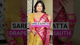 Saree & dupatta drape! #saree #sareedraping #shorts #karwachauth