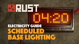 Schedule base lighting using the Digital Clock - Electricity guide - Rust