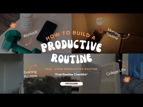 How to build a Productive Routine | 5am-10pm Morning & Evening Routine | Habits To Change Your Life