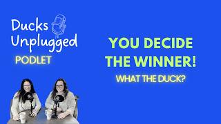 Podlet: What the Duck? | Ep. 86