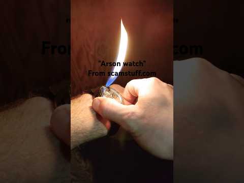 Arson watch from scam stuff.com