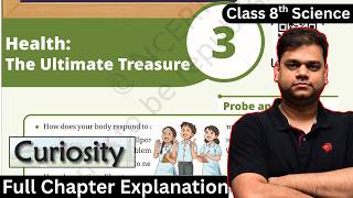 Class 8 Science Chapter 3 - Health: The Ultimate Treasure | Full Chapter | Curiosity