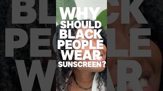 Why should Black people wear sunscreen? hyperpigmentation, uv damage, collagen, and sunburns.