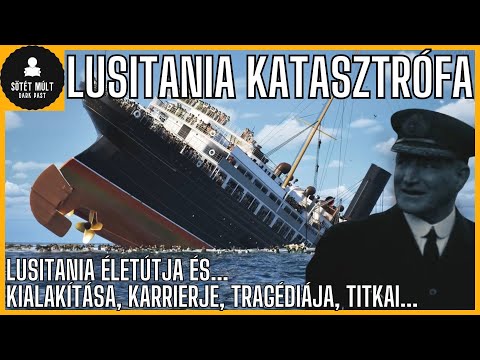 A Lusitania története, titkai és katasztrófája. Lusitania dokumentumfilm magyarul