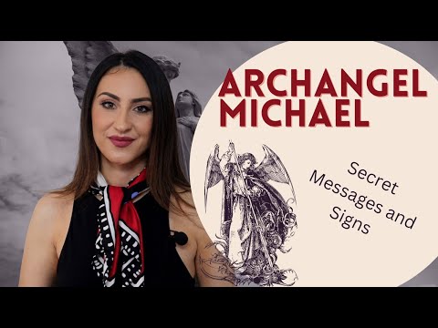 Archangel Michael - Secret Messages and Signs