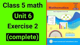 Class 5 Maths Unit 6 Exercise 2 | Class 5 Maths Chapter 6 Exercise 2 | Grade 5 mathematics