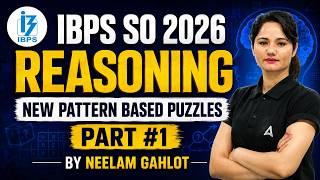 New Pattern Puzzles for IBPS SO 2026 | Part 1 | Reasoning Practice