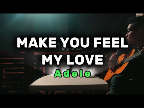 MAKE YOU FEEL MY LOVE — Adele (Live Cover | Jhino Bilbao)