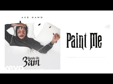 AceGawd - Paint Me | Official Visualizer