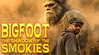 Bigfoot : The Shadow of the Smokies - Smoky Mountain Sasquatch Film (encounters & evidence)